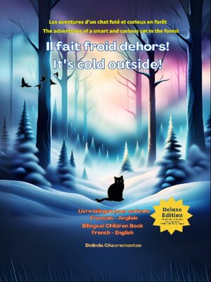 cover image of Il fait froid dehors!--It's cold outside! (Édition bilingue / Bilingual Edition)